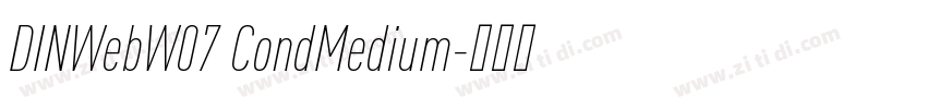 DINWebW07 CondMedium字体转换